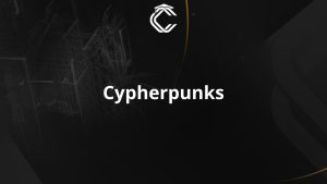 Written in white with black background: "Cypherpunks"