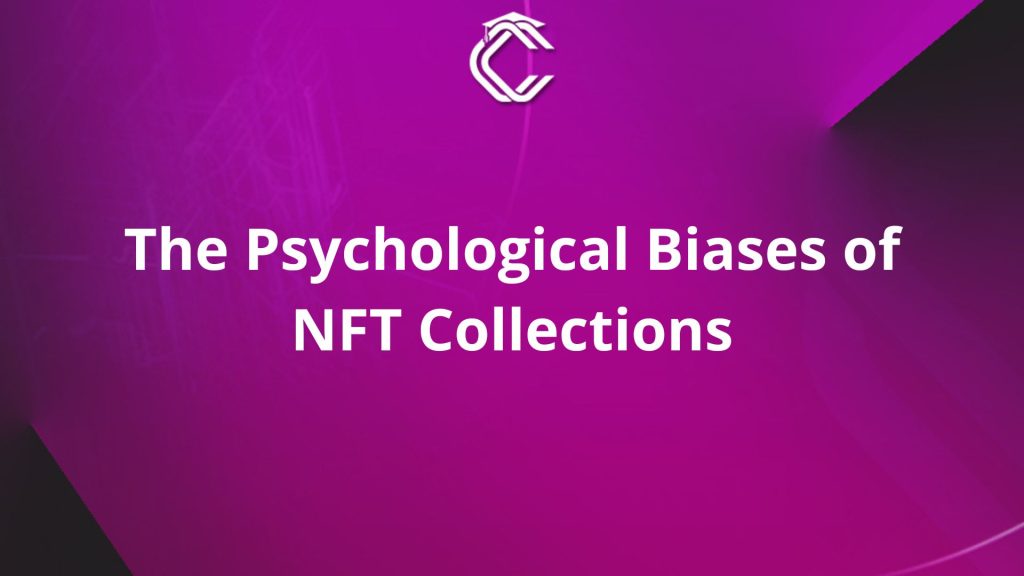 Written in white on a purple background: "The Psychological Biases of NFT Collections"